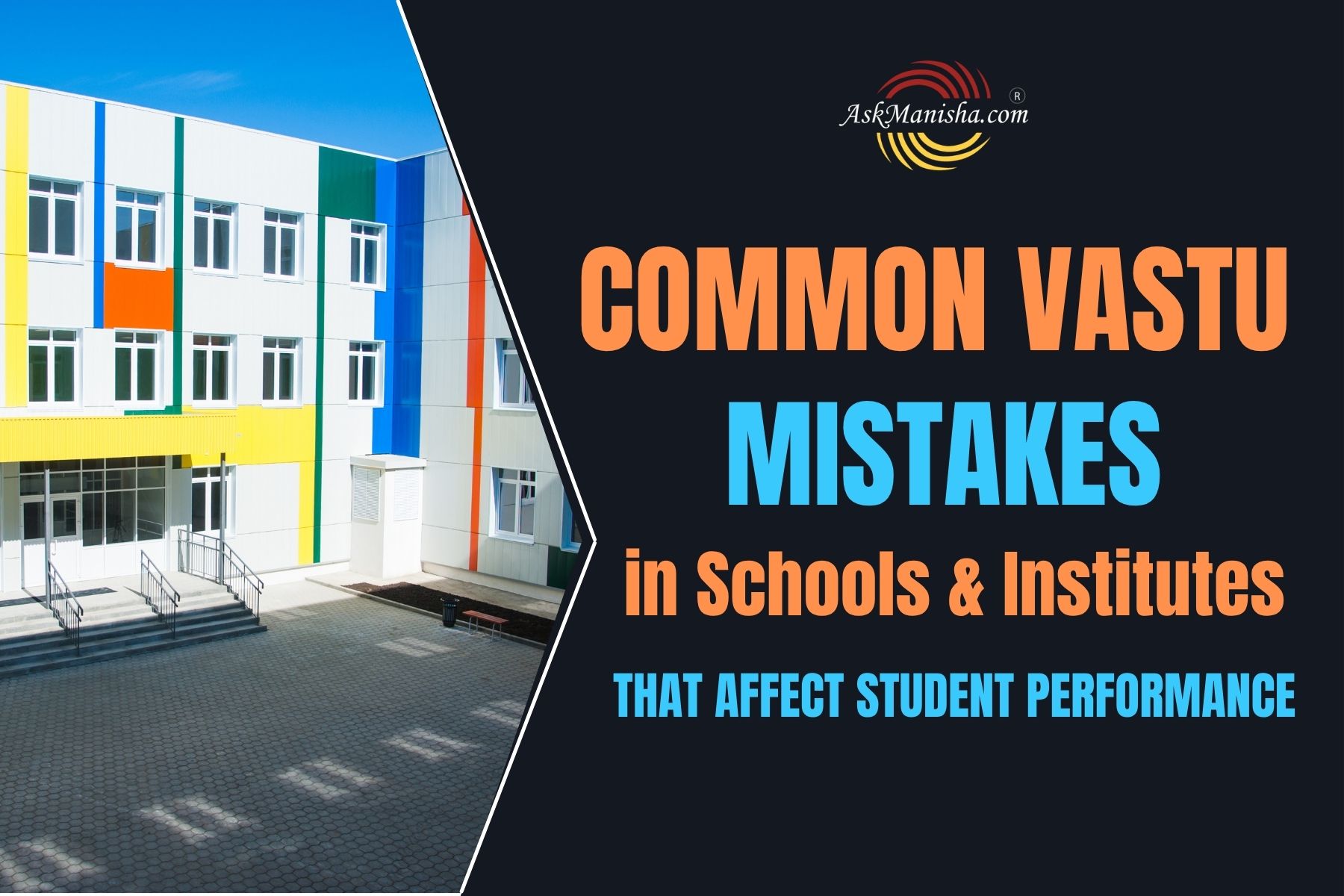 Common Vastu Mistakes in Schools & Institutes That Affect Student Performance