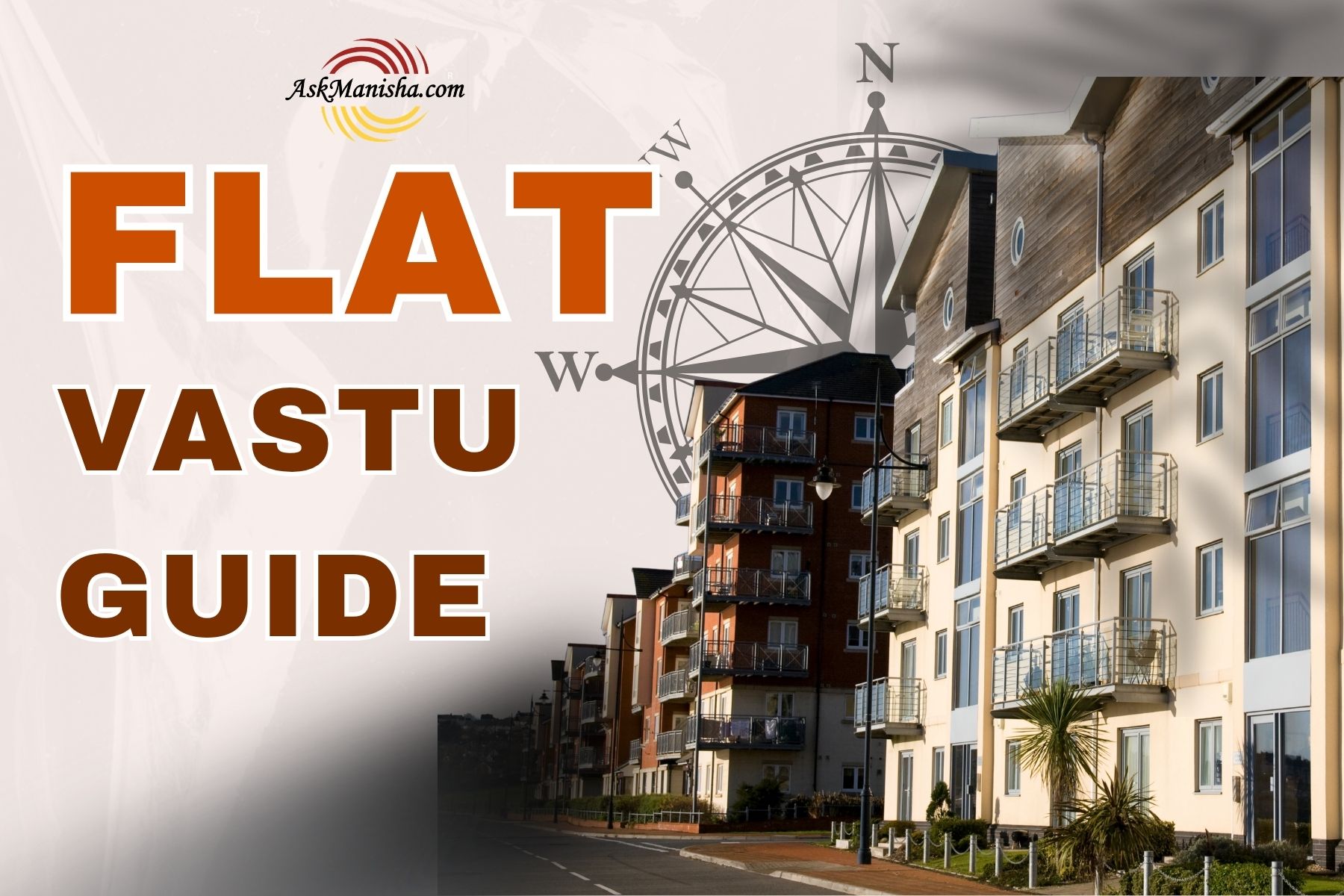 Vastu for Flats: सही दिशा और Layout से मिलेगा Peaceful, Positive & Comfortable Living