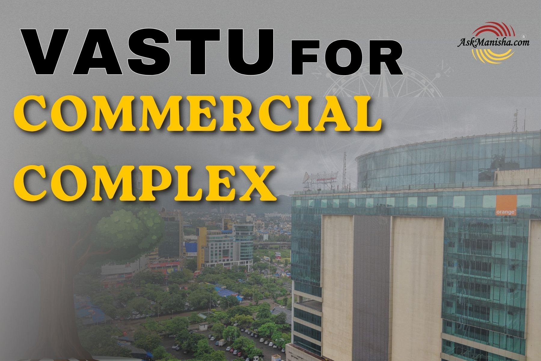 Vastu for Commercial Complex: Complete Guide for Business Growth, Profit & Positive Energy