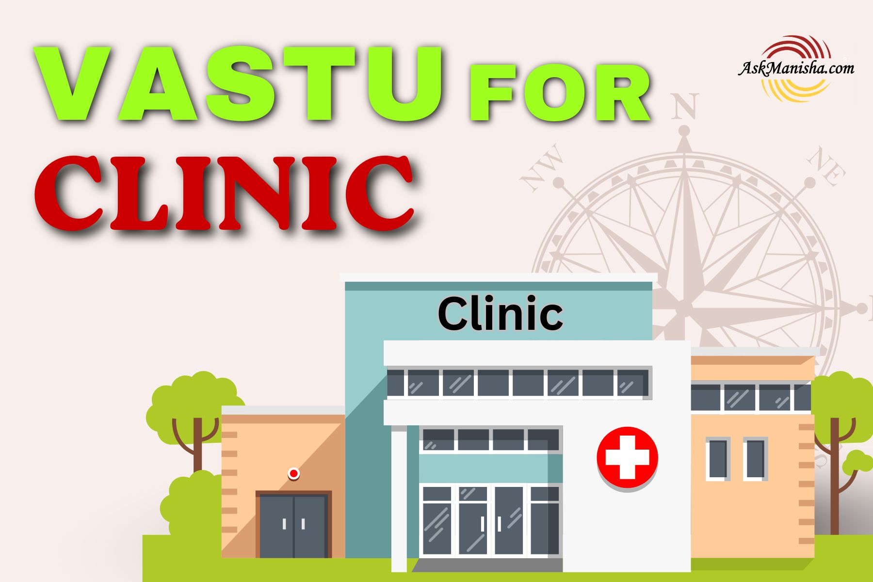 Vastu for Clinic: Complete Guide for Positive Energy, Patient Trust & Professional Success