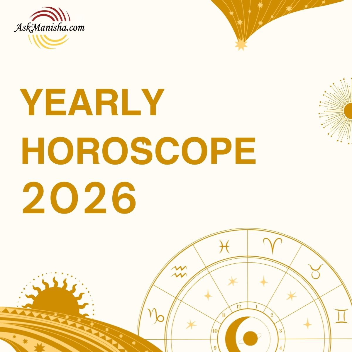 2026 Horoscope: Yearly Predictions for All Zodiac Signs by Ask Manisha