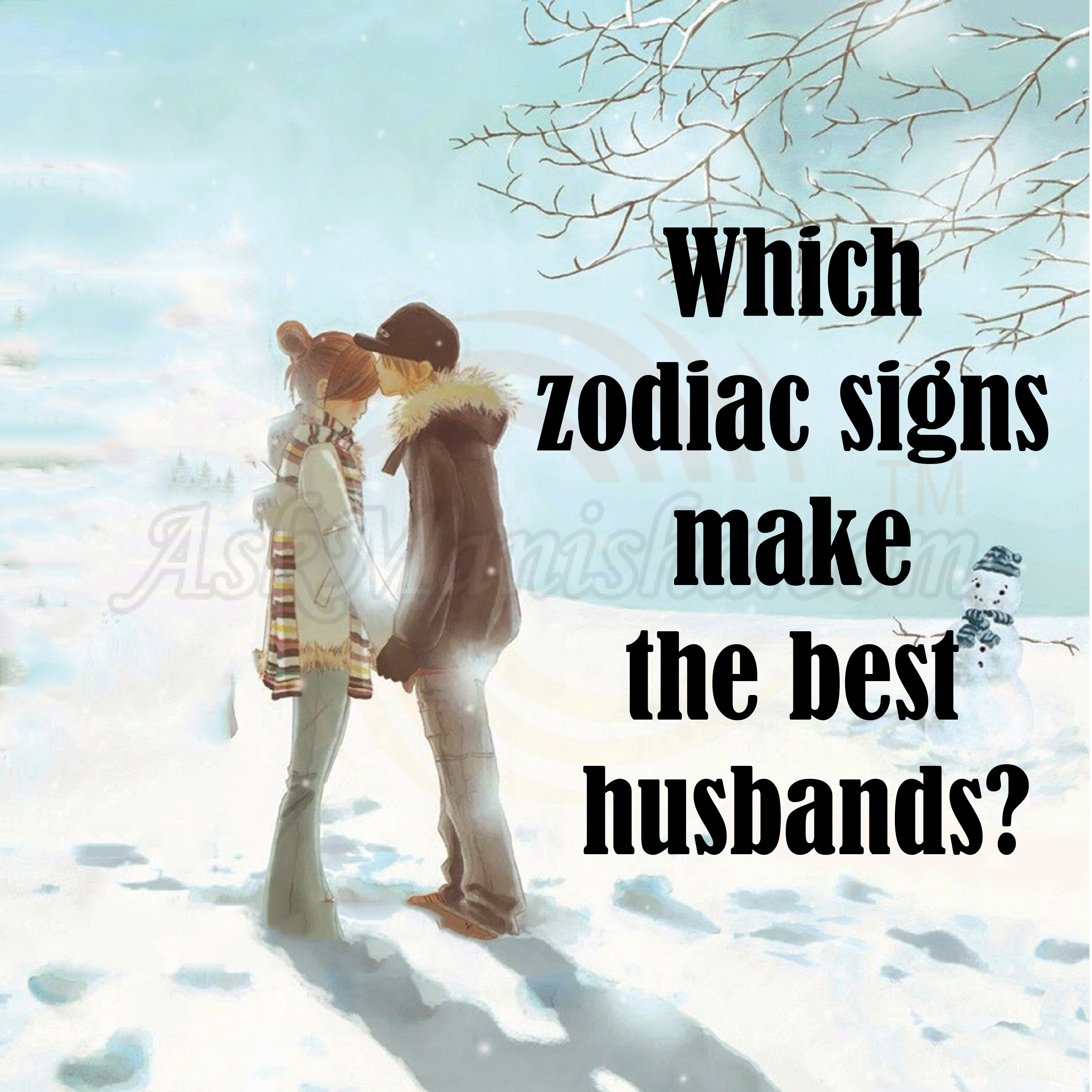 Zodiacs Signs That Make The Best Husbands
