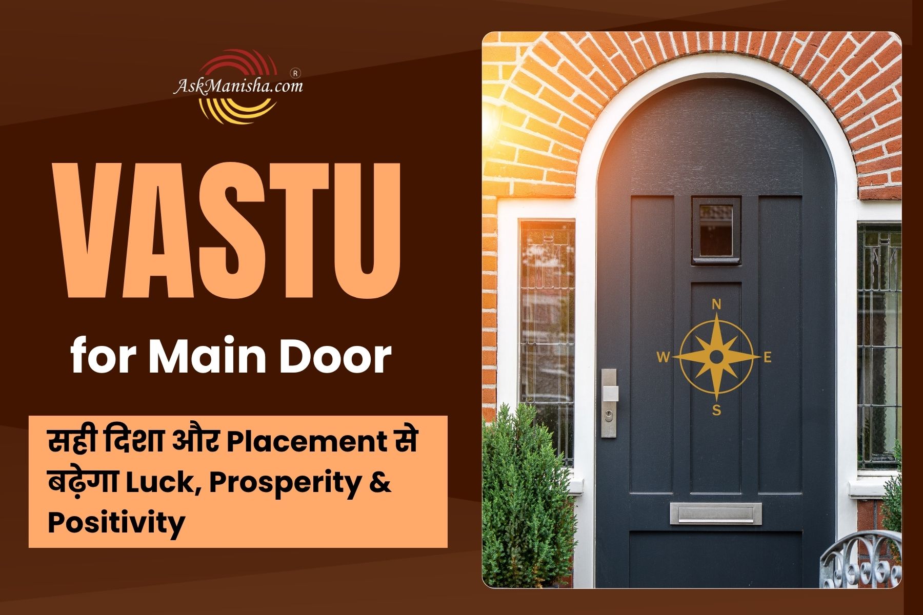 Vastu for Main Door: सही दिशा और Placement से बढ़ेगा Luck, Prosperity & Positivity